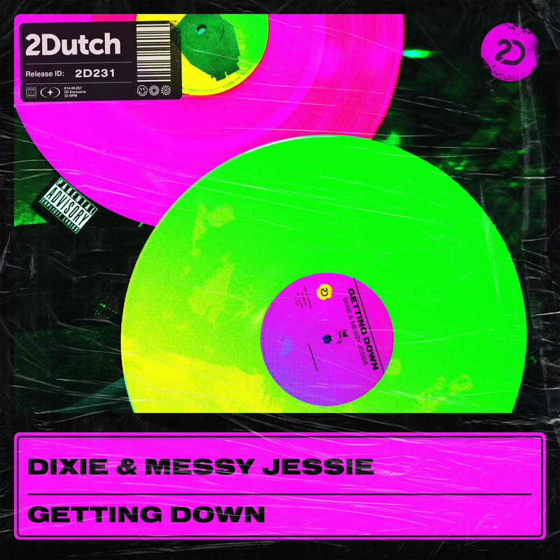 Dixie & Messy Jessie - Getting Down (Extended Mix)