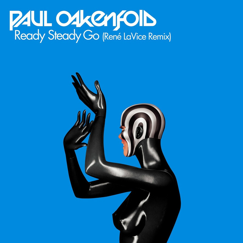 Paul Oakenfold - Ready Steady Go (René LaVice Remix)