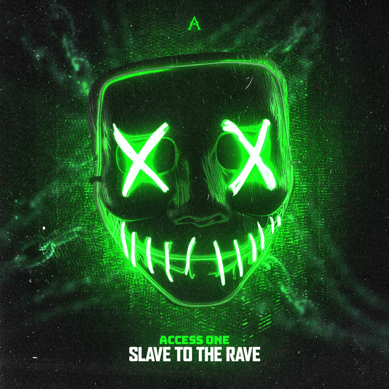 Access One - Slave To The Rave (Original Mix)