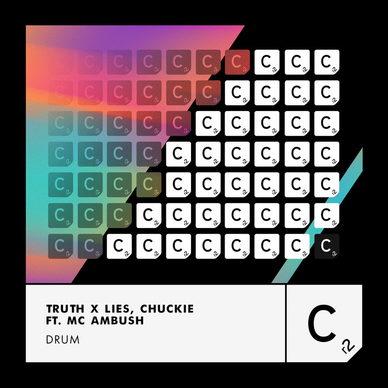 Truth x Lies & Chuckie - Drum (Extended Mix) (feat. MC Ambush)