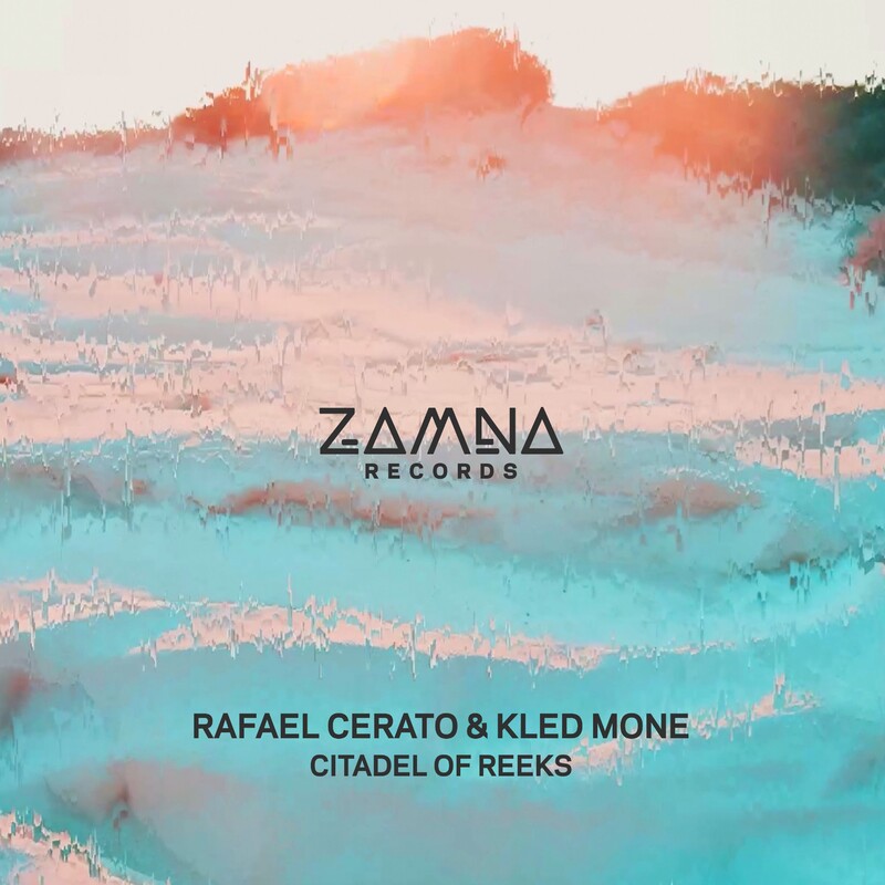 Rafael Cerato & Kled Mone - Citadel of Reeks (Original Mix)