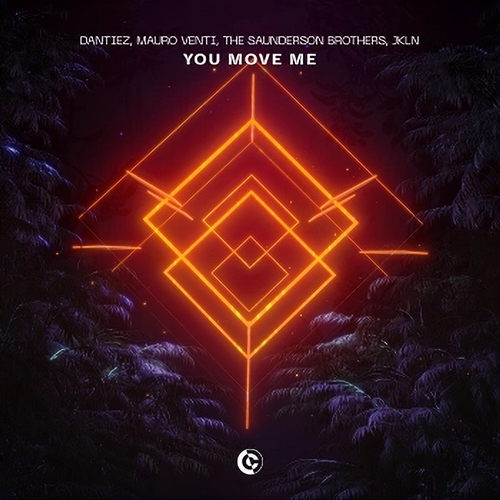 Dantiez, Mauro Venti, The Saunderson Brothers - You Move Me (feat. JKLN) [Extended Mix]