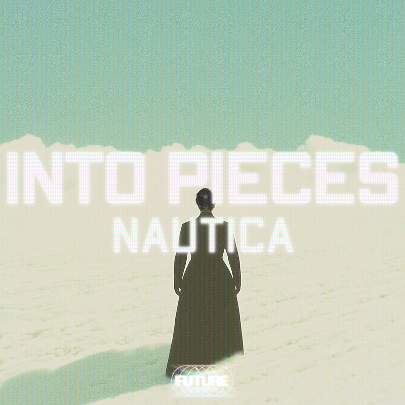 Nautica - Into Pieces (Original Mix)