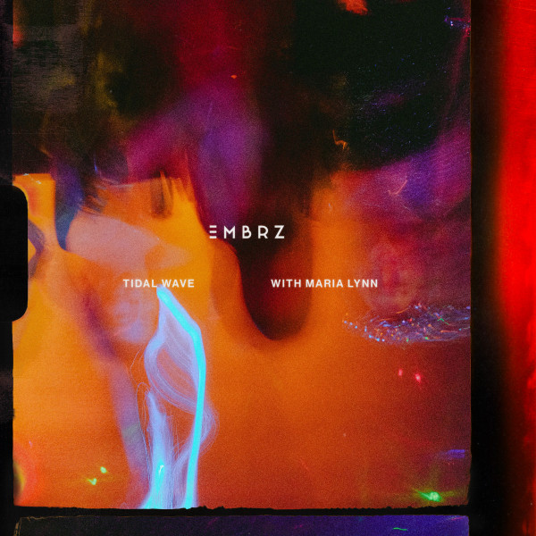 EMBRZ, Maria Lynn - Tidal Wave (Extended Mix)