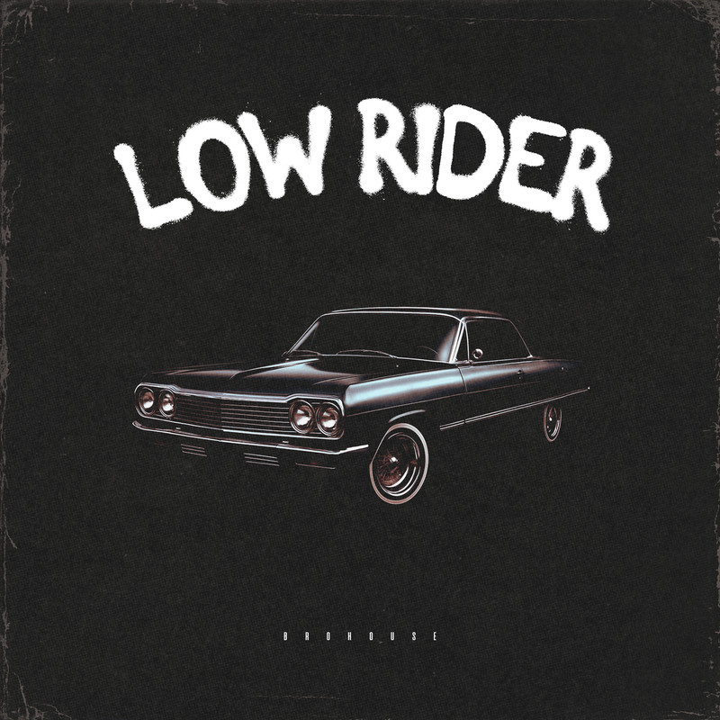 Brohug - Low Rider (Extended Mix)