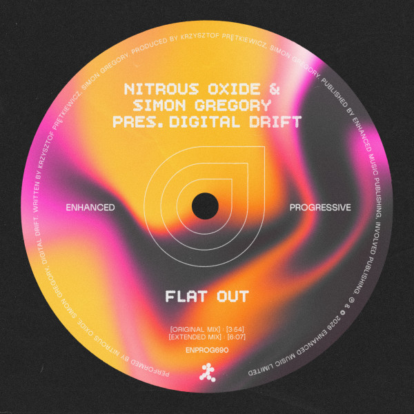 Nitrous Oxide, Simon Gregory & Digital Drift - Flat Out (Extended Mix)