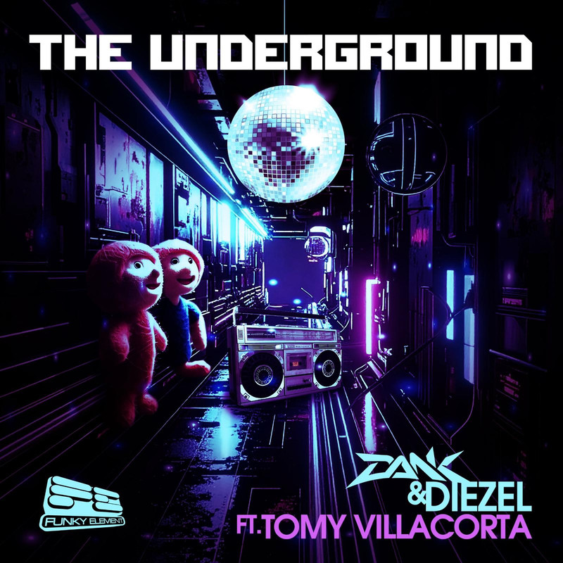 DANK & DIEZEL ft. Tomy Villacorta - The Underground (Extended Mix)