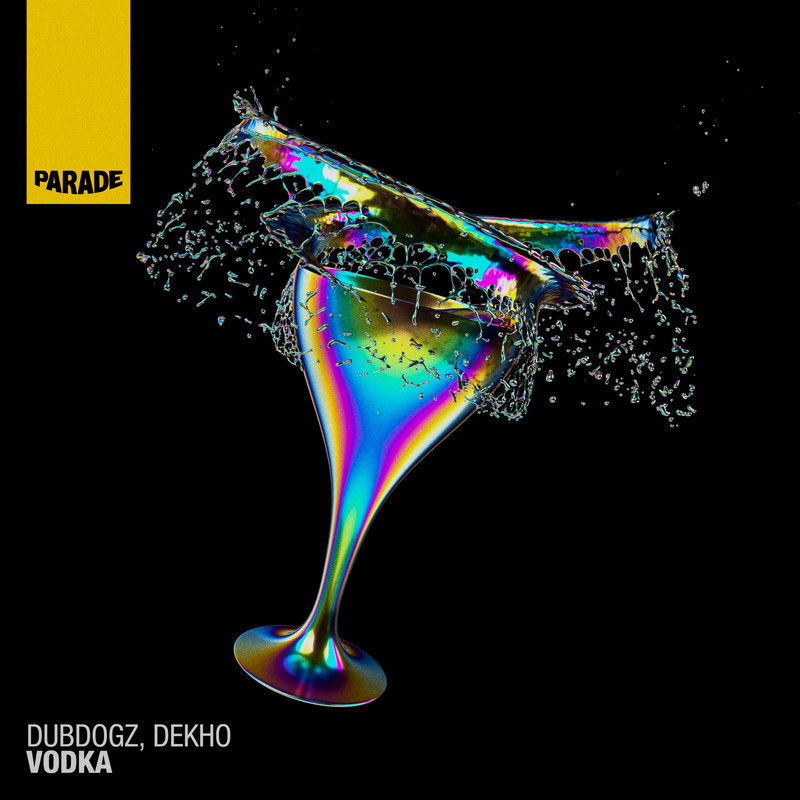 Dubdogz & Dekho (MX) - Vodka (Extended Mix)