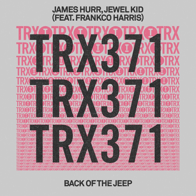James Hurr & Jewel Kid - Back Of The Jeep (Extended Mix) (feat. Frankco Harris)