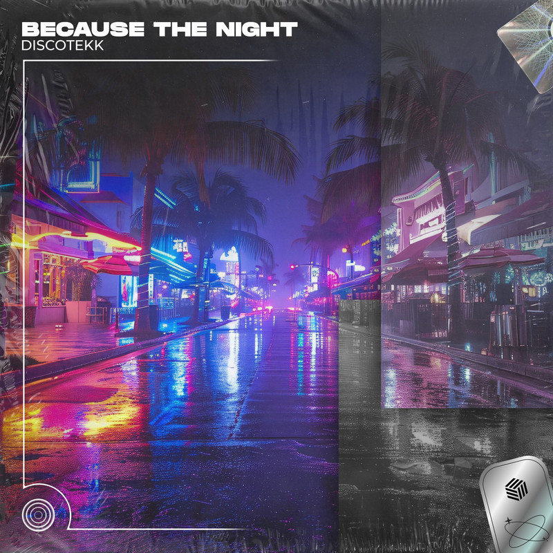 Discotekk - Because The Night (Extended Mix)