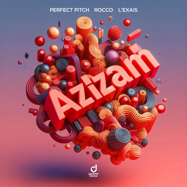 Perfect Pitch, Rocco, L'EXAIS - Azizam (Extended Mix)