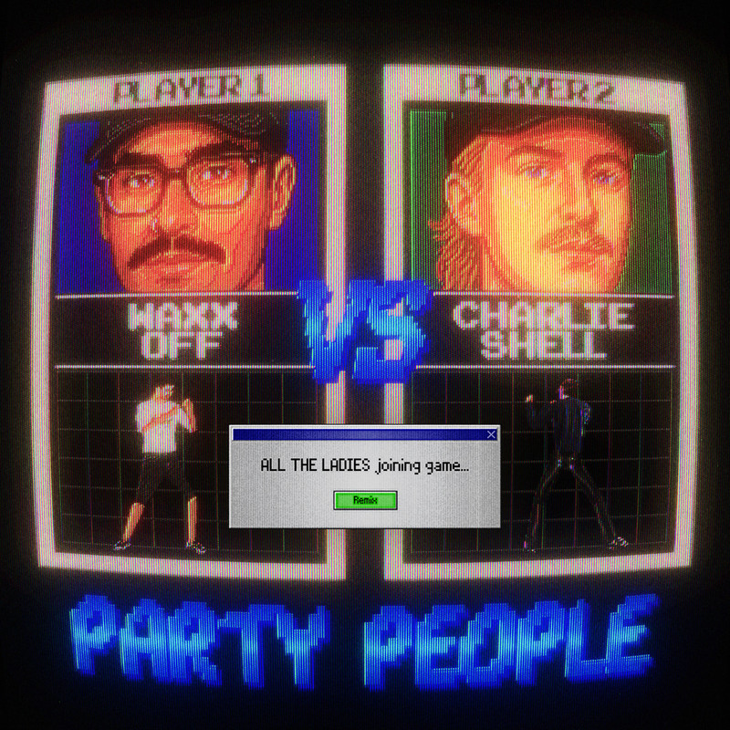 Waxx Off & Charlie Shell - Party People (EMILIE Remix)