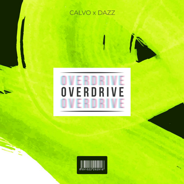 CALVO & DAZZ - Overdrive (Original Mix)