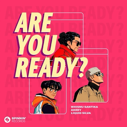 Whisnu Santika, Akeey - Are You Ready (Extended Mix)