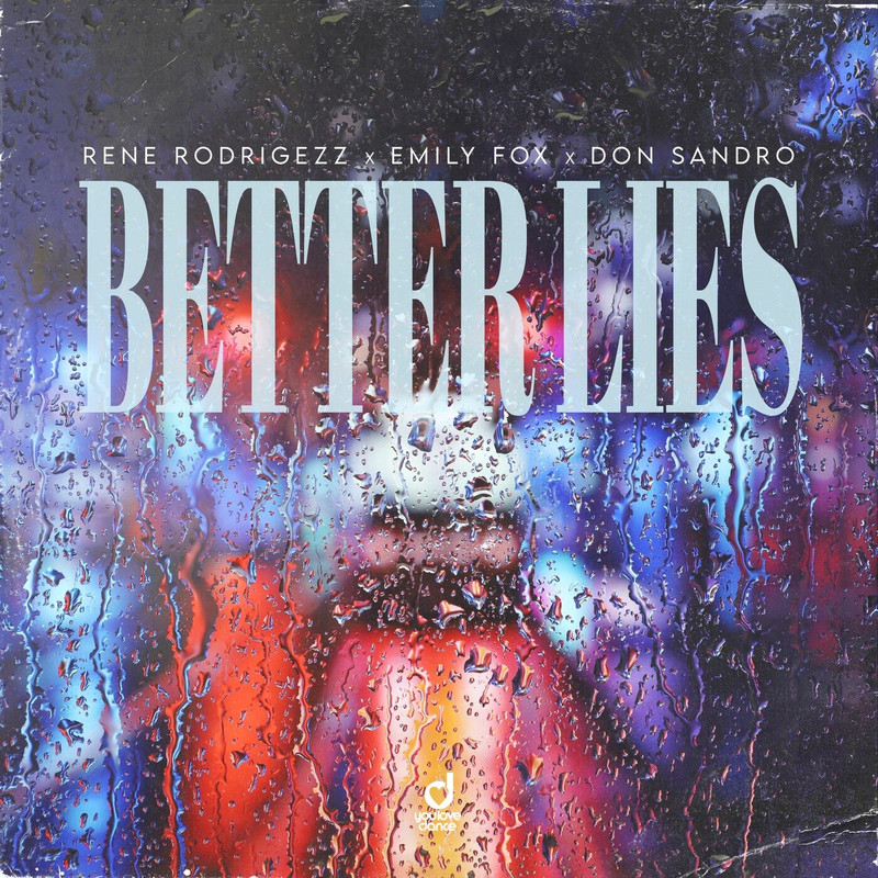 Rene Rodrigezz, Emily Fox, DON SANDRO - Better Lies (Extended Mix)