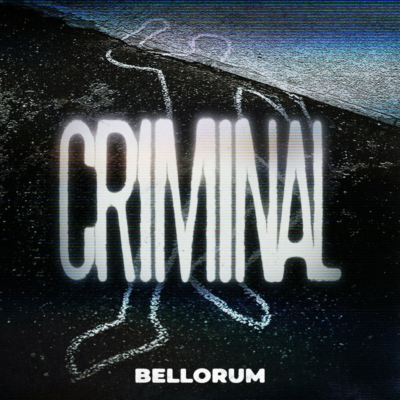 Bellorum - CRIMINAL (Original Mix)