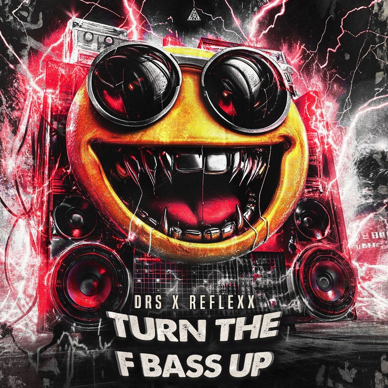 DRS & Reflexx - Turn The F Bass Up (Extended Mix)