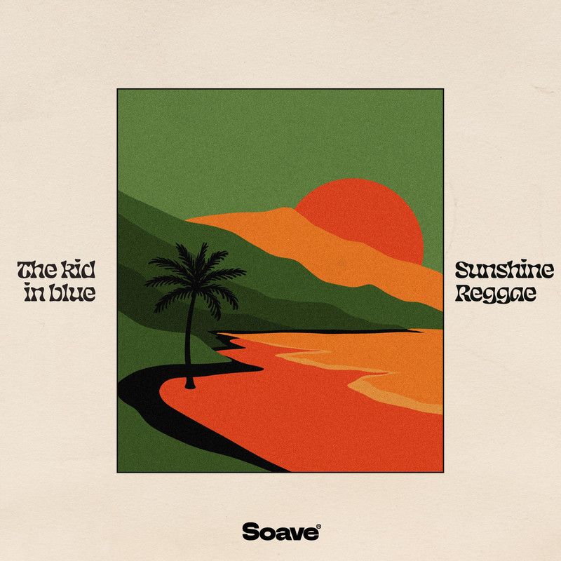 The kid in blue - Sunshine Reggae (Original Mix)