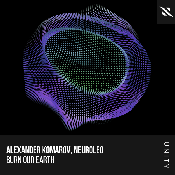 Alexander Komarov & NeuroLeo - Burn Our Earth (Original Mix)