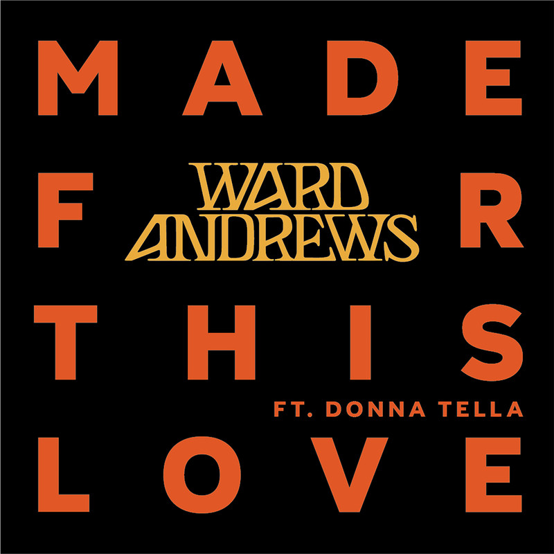 Donna Tella & Ward Andrews - Made For This Love (Extended Mix)