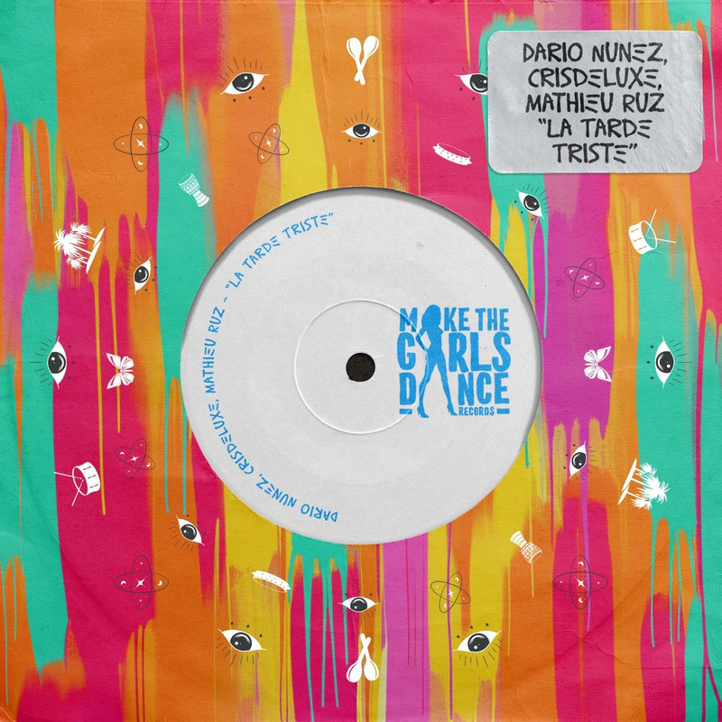 Dario Nuñez, Crisdeluxe & Mathieu Ruz - La Tarde Triste (Original Mix)