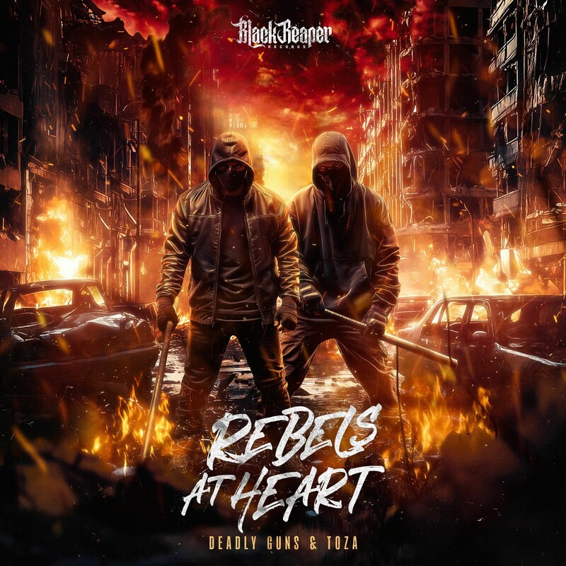 Deadly Guns & Toza - REBELS AT HEART (Original Mix)