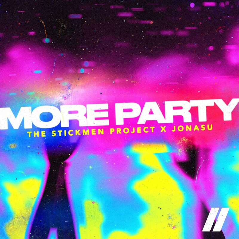 The Stickmen Project & Jonasu - More Party (Original Mix)