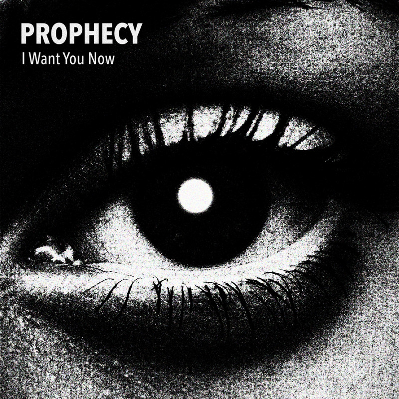 Prophecy - I Want You Now (Extended Mix)
