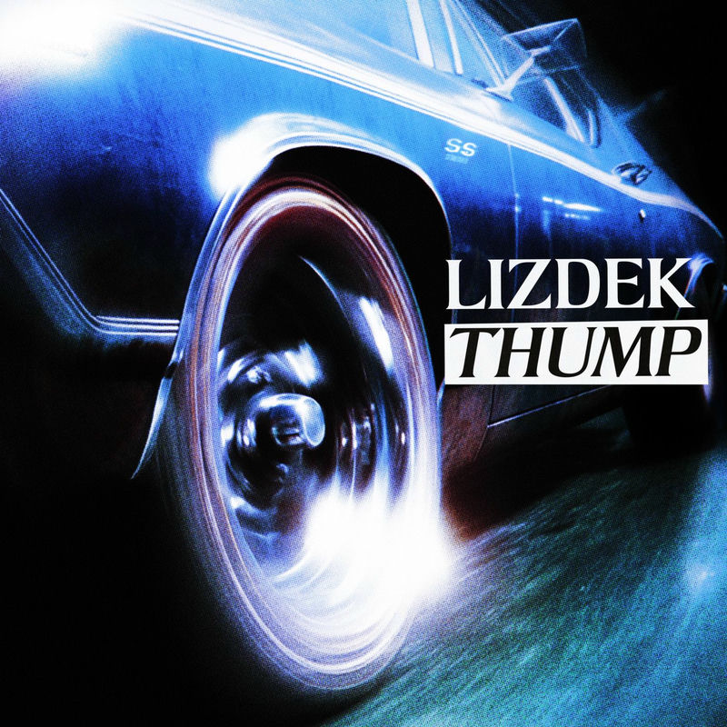 Lizdek - THUMP (Original Mix)