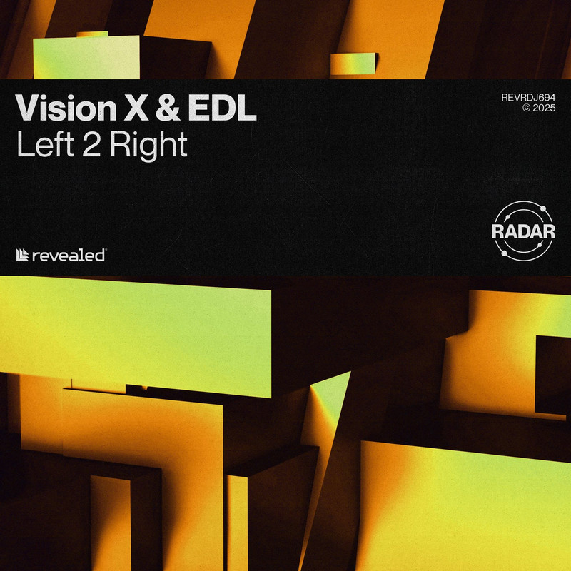 Vision X & EDL - Left 2 Right (Extended Mix)