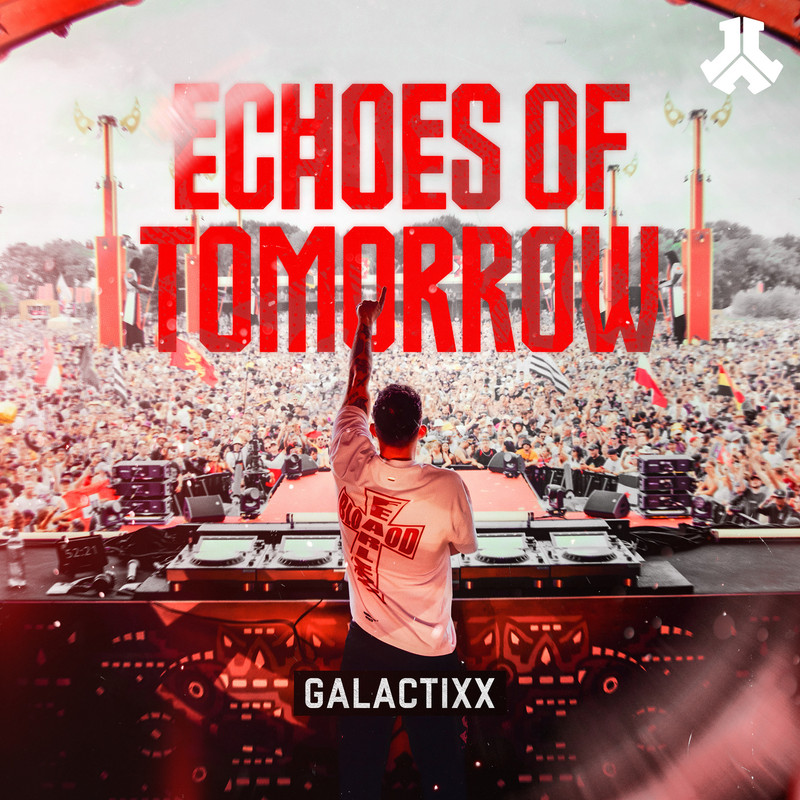Galactixx - Echoes Of Tomorrow (Extended Mix)
