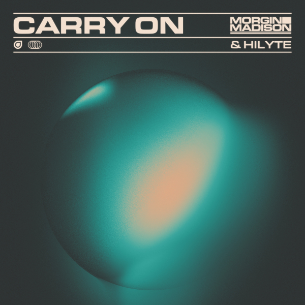Morgin Madison & HILYTE - Carry On (Extended Mix)