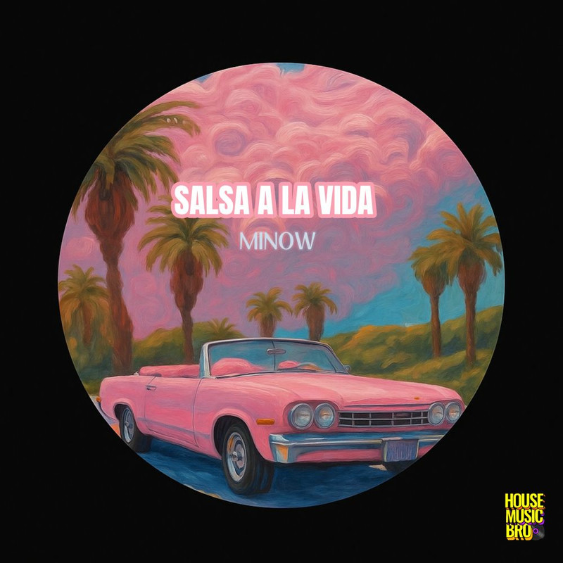 Minow - Salsa a La Vida (Original Mix)