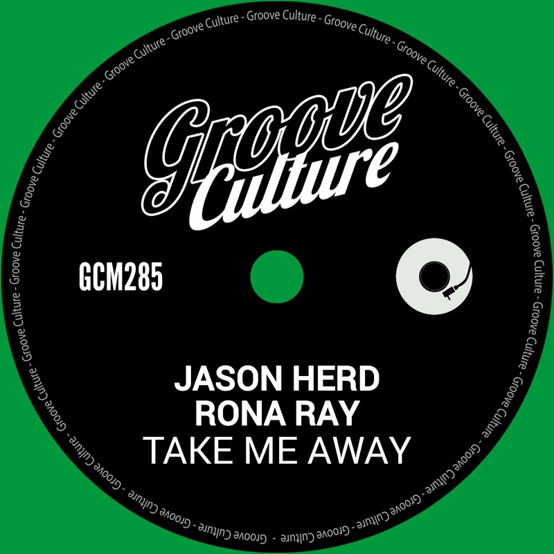 Jason Herd & Rona Ray - Take Me Away (Extended Mix)