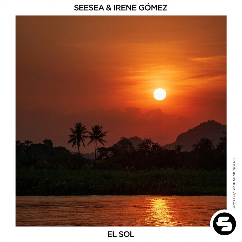 seesea & Irene G&oacute;mez - El Sol (Extended Mix)