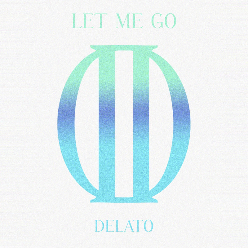 DELATO - Let Me Go (Extended Mix)