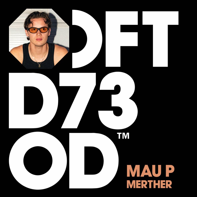 Mau P - MERTHER (Original Mix)