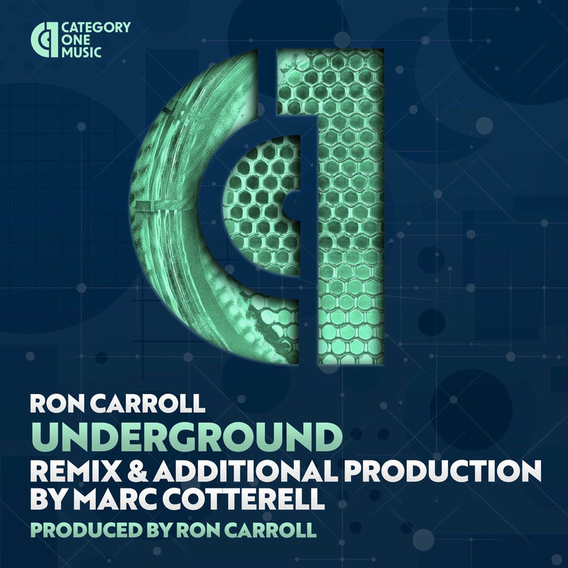 Ron Carroll - Underground (Marc Cotterell US Garage Mix)