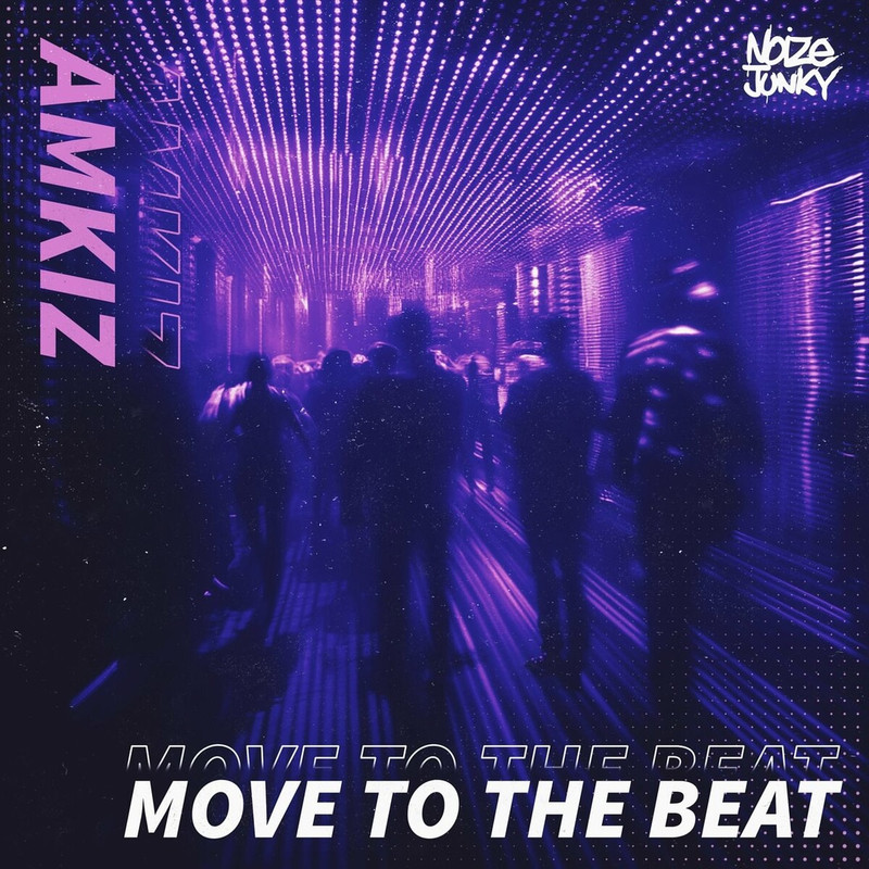 Amkiz - Move To The Beat (Akyra Remix)