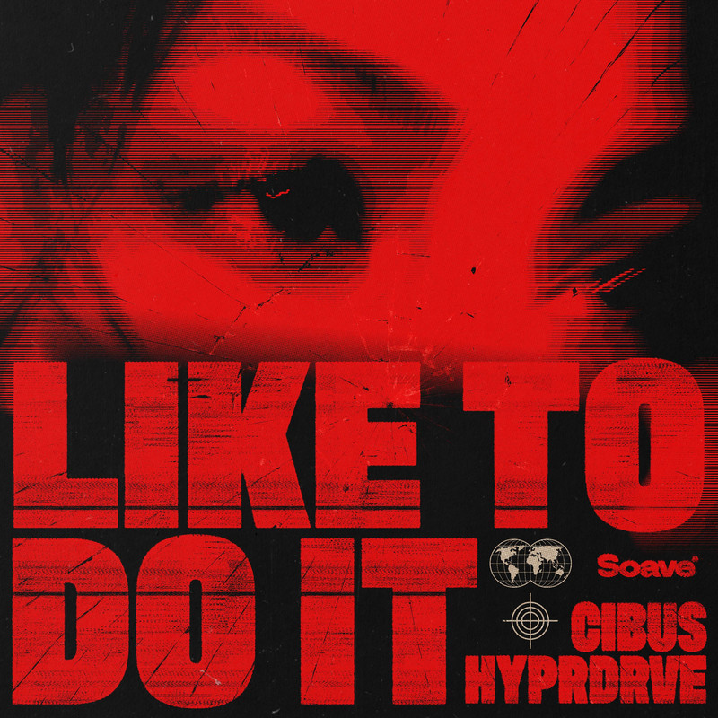 HYPRDRVE & CIBUS - Like To Do It (Extended Mix)