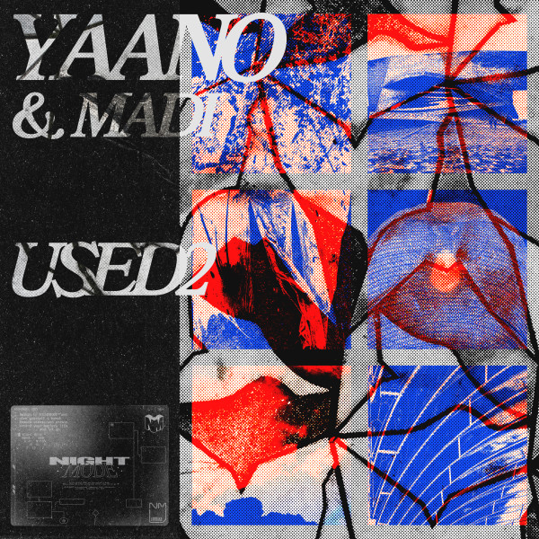 YAANO & MADI - USED2 (Original Mix)
