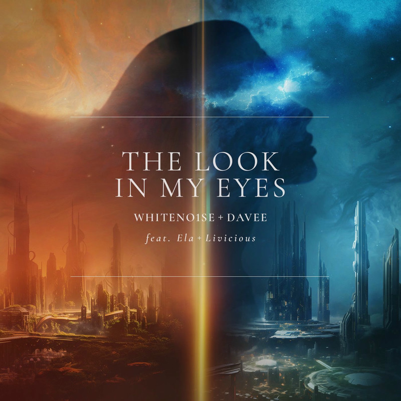 WHITENO1SE, Davee, Ela & livicious - The Look In My Eyes (Extended Mix)