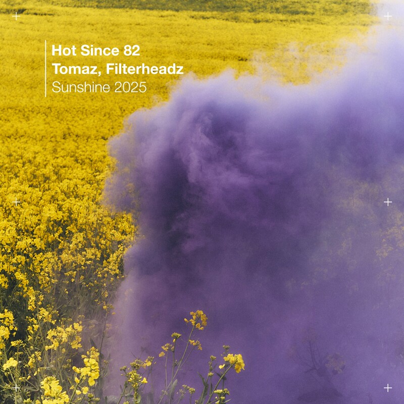 Hot Since 82, Tomaz & Filterheadz - Sunshine 2025 (Original Mix)