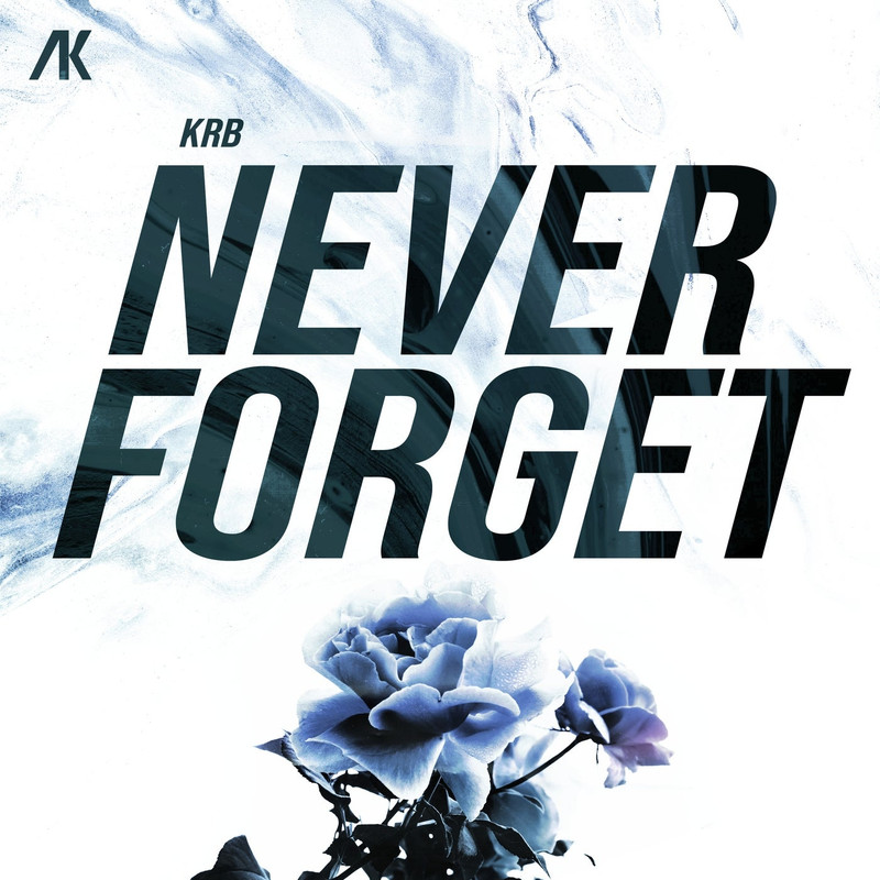 KRB - Never Forget (Extended Mix)