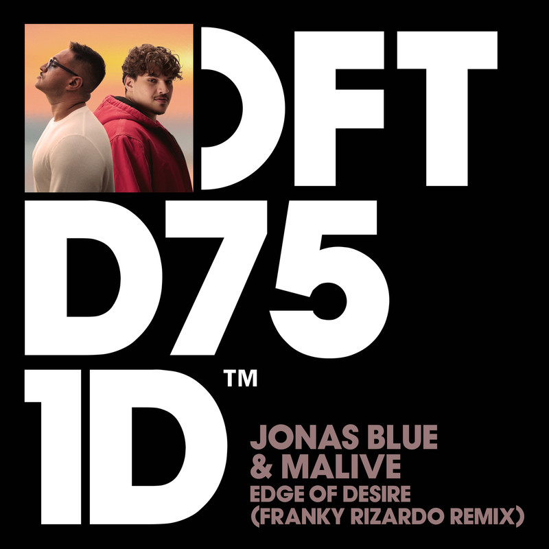 Jonas Blue & Malive - Edge of Desire (Franky Rizardo Extended Remix)