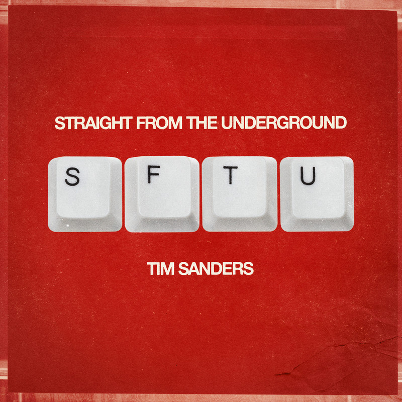 Tim Sanders - Straight From The Underground (Extended Mix)