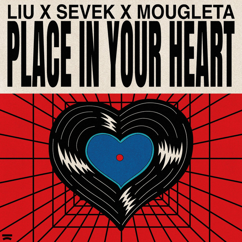 Liu, Sevek, Mougleta - Place in Your Heart (Extended Mix)