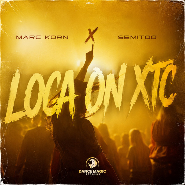 Marc Korn & Semitoo - Loca On XTC (Extended Mix)