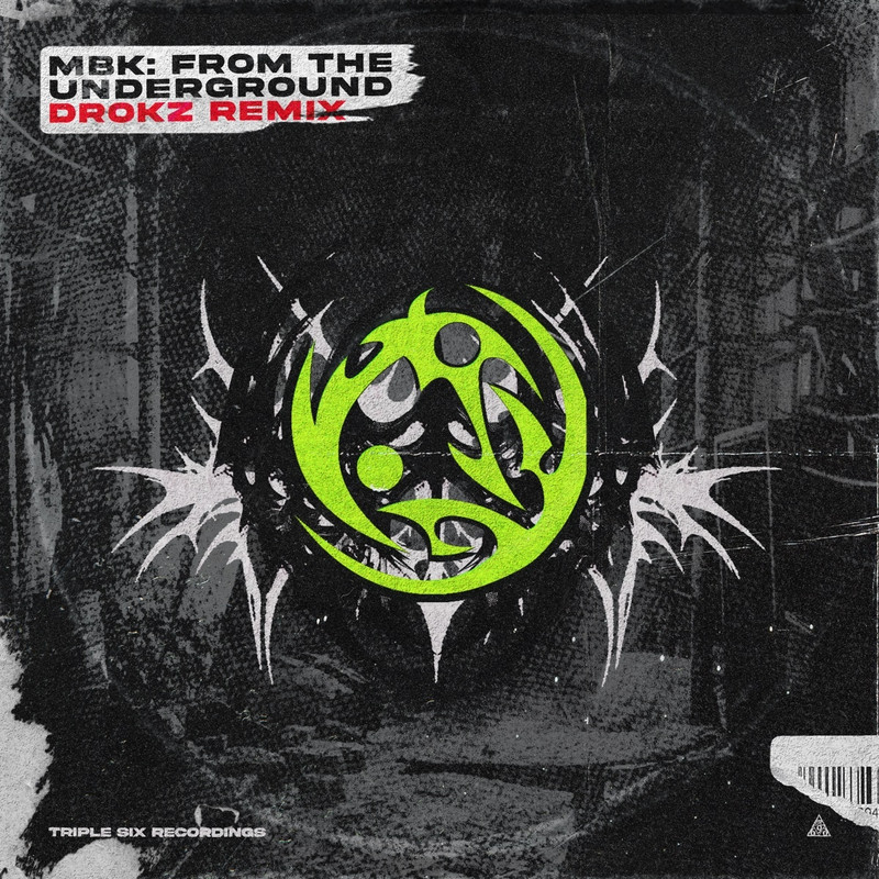 MBK - From the Underground (Drokz Remix)
