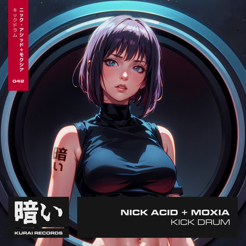 Nick Acid & Moxia - Kick Drum (Extended Mix)